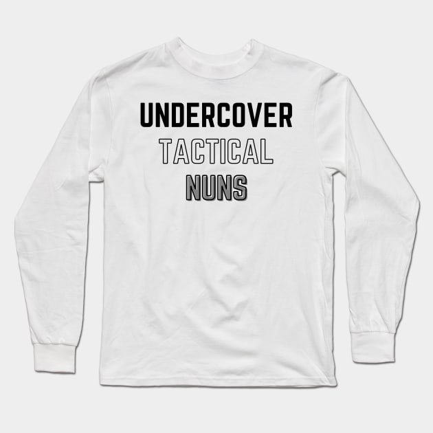 Undercover tactical nuns - Warrior Nun- Netflix Long Sleeve T-Shirt by tziggles